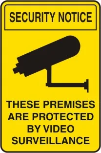 SS 417 — SECURITY NOTICE - THESE PREMISES ARE PROTECTED BY VIDEO SURVEILLANCE
